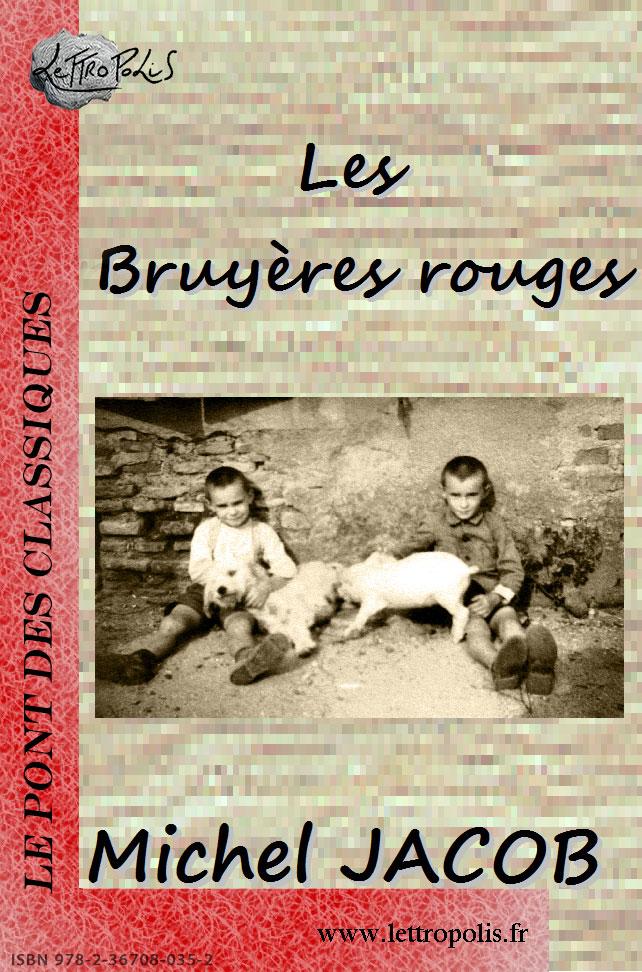 Les Bruyères rouges de Michel Jacob Couverture de l'olni : Les Bruyères rouges de Michel Jacob aux éditions Lettropolis